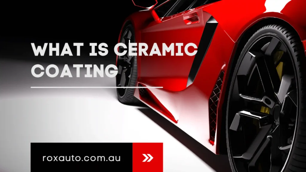 What Is Ceramic Coating