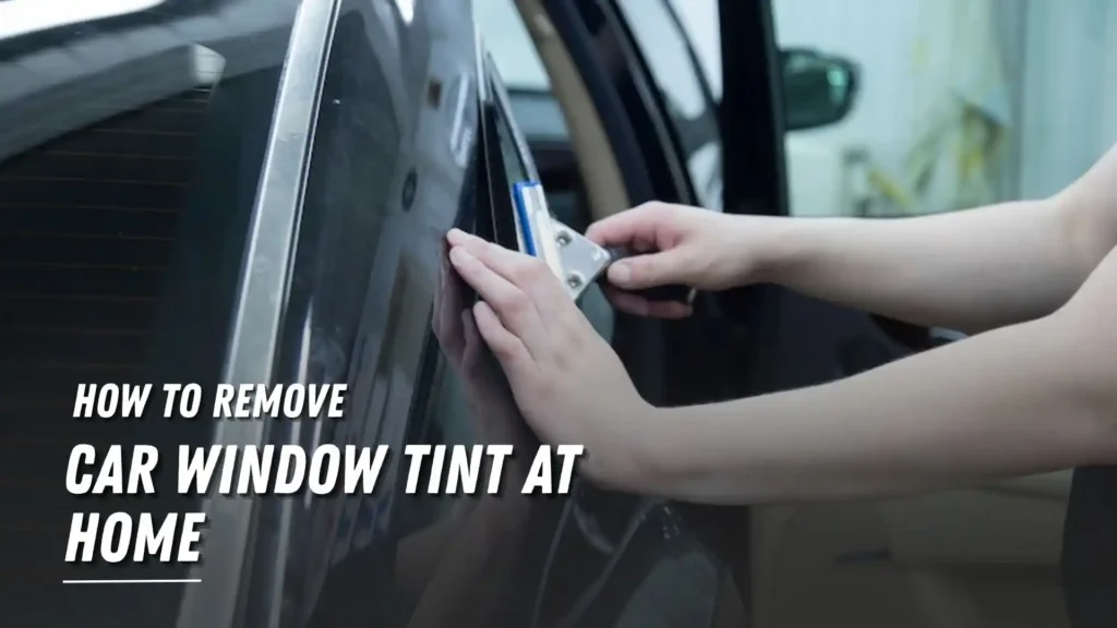 How to remove car window tint at home