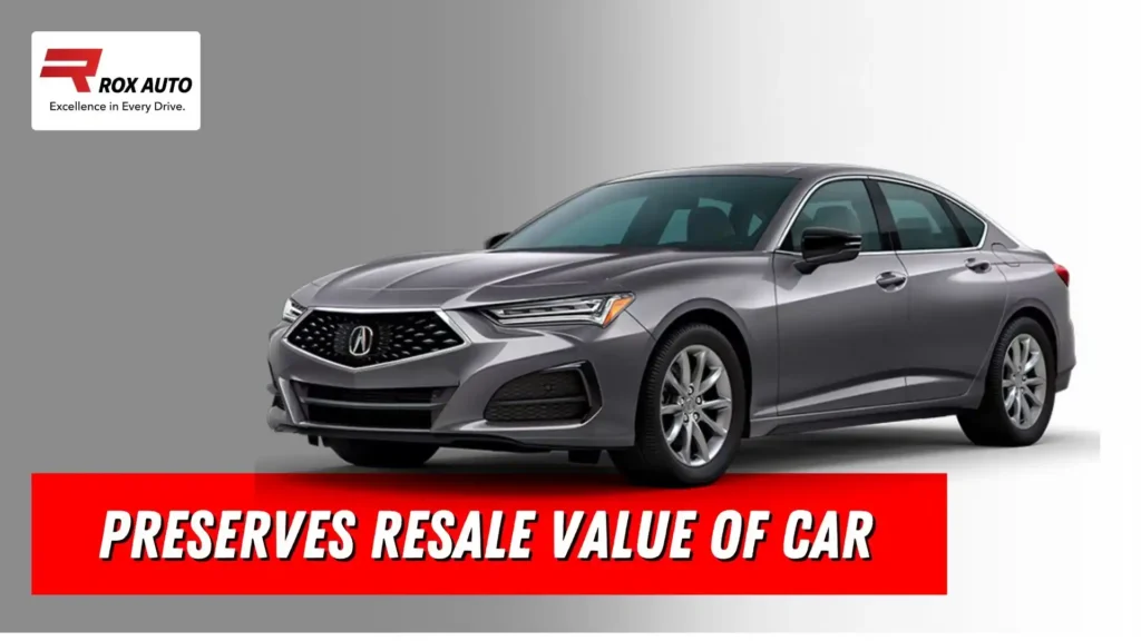 Preserves Resale Value
